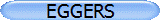 EGGERS