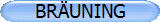 BRÄUNING