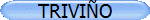 TRIVI�O