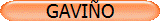 GAVI�O