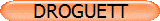 DROGUETT