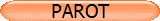 PAROT