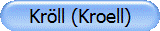 Kr�ll (Kroell)