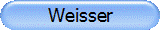Weisser
