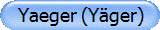 Yaeger (Y�ger)